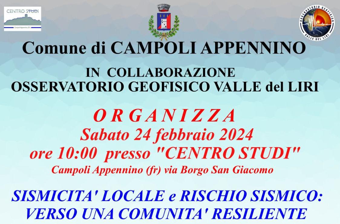 Il Comune di Campoli Appennino in collaborazione Osservatorio Geofisico Valle del Liri organizza sabato 24 febbraio ore 10:00 presso 