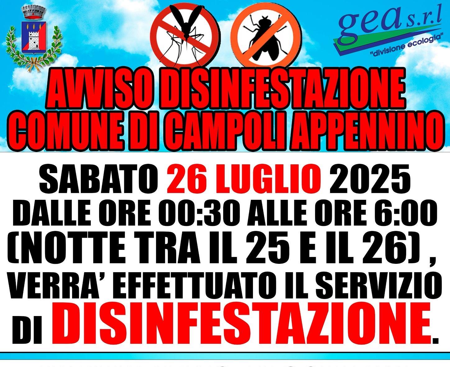 Sabato 26 Luglio 2025 dalle ore 00:30 alle ore 6:00 (notte tra il 25 e 26) verr effettuato il servizio di Disinfestazione